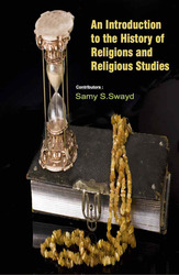 An Introduction To The History Of Religions And Religious Studies (2 V