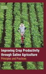 Improving Crop Productivity Through Saline Agriculture:Principles And 